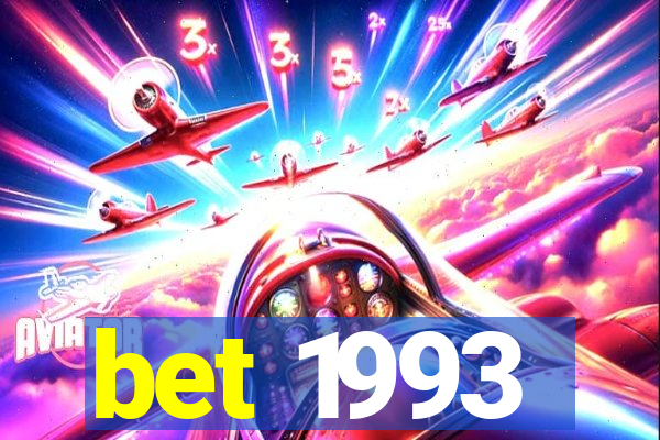 bet 1993